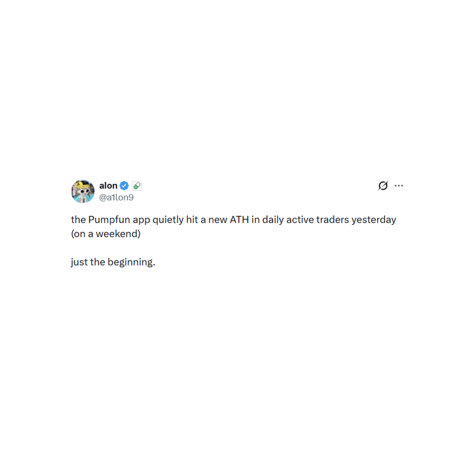 Tweet by alon (@a1lon9): the Pumpfun app quietly hit a new ATH in daily active traders yesterday (on a weekend). just the beginning.